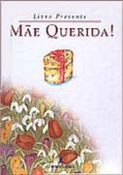Mãe Querida!