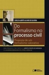 Do formalismo no processo civil