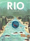 Rio: uma jornada épica para o mar