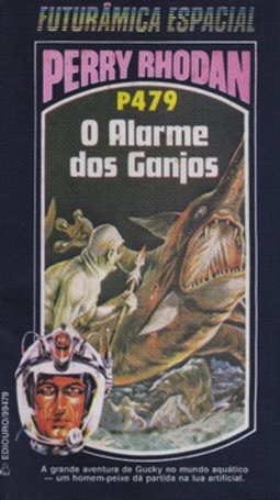 O Alarme dos Ganjos (Perry Rhodan #479)