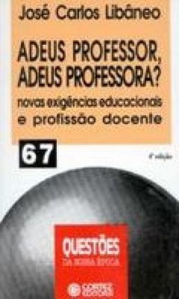 Adeus Professor, Adeus Professora?
