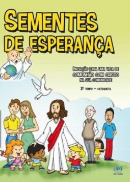 Sementes de esperança: 2º tempo - Catequista