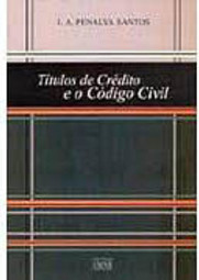 Títulos de Crédito e o Código Civil