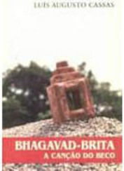 Bhagavad-Brita: a Canção do Beco