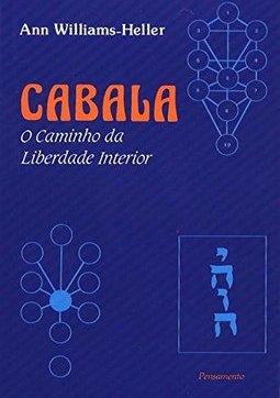 Cabala: o Caminho da Liberdade Interior