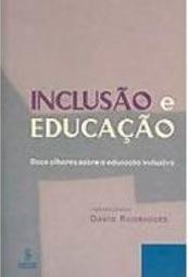 Inclusão e Educação: Doze Olhares Sobre a Educação Inclusiva