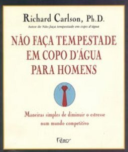 Não Faça Tempestade em Copo D´água para Homens