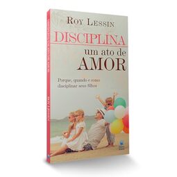 Disciplina - Um ato de amor