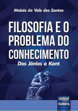 Filosofia e o Problema do Conhecimento
