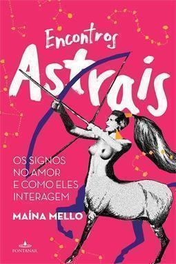 ENCONTROS ASTRAIS: OS SIGNOS NO AMOR E C... INTERAGEM
