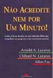 Não Acredite Nem por um Minuto!