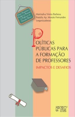 Políticas públicas para a formação de professores: impactos e desafios