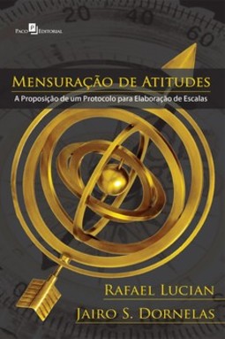 Mensuração de atitudes: a proposição de um protocolo para elaboração de escalas