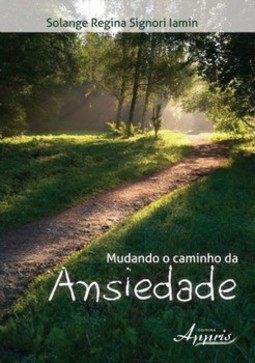 Mudando o caminho da ansiedade