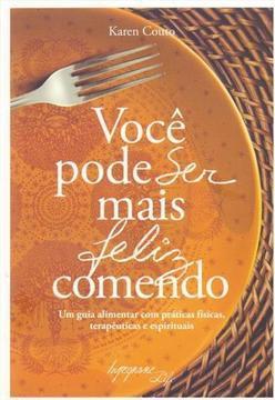 VOCE PODE SER MAIS FELIZ COMENDO: UM...ESPIRITUAIS