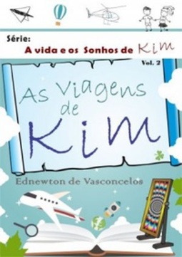 As Viagens de Kim (A Vida e os Sonhos de Kim #2)