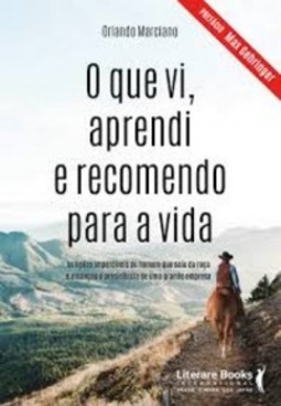O Que Vi, Aprendi E Recomendo Para A Vida