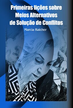 Primeiras lições sobre meios alternativos de solução de conflitos