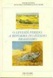 O Leviatã Ferido: a Reforma do Estado Brasileiro