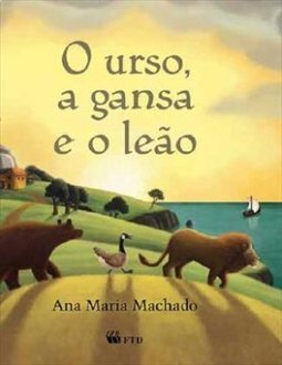 O URSO A GANSA E O LEAO