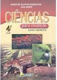 Ciências para Crianças: 4ª Série - Ens. Fundam.