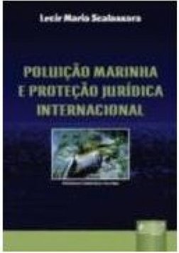 POLUICAO MARINHA E PROTECAO JURIDICA INTERNACIONAL