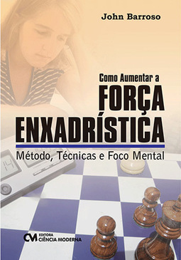 Como Aumentar a Força Enxadrística