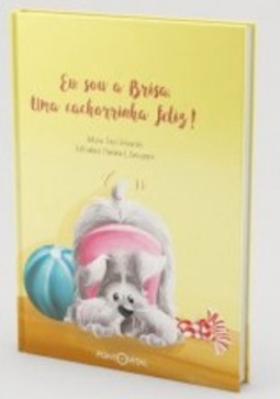 Eu sou a Brisa, uma cachorrinha feliz!