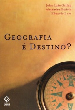 Geografia e destino?: lições da América latina