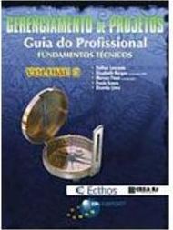 Gerenciamento de projetos: guia do profissional - Fundamentos técnicos