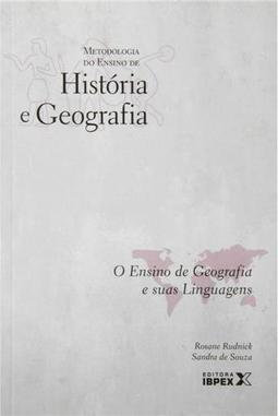 Metodologia do Ensino de História e Geografia - O Ensino de Geografia e suas Linguagens - Volume 8
