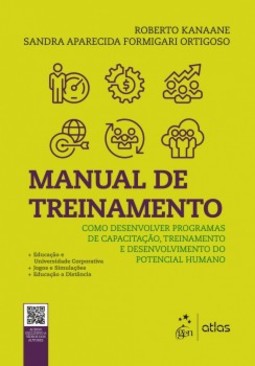 Manual de treinamento: como desenvolver programas de capacitação, treinamento e desenvolvimento do potencial humano