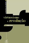 Virtuosismo e Revolução