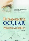 Refratometria ocular e a arte da prescrição médica