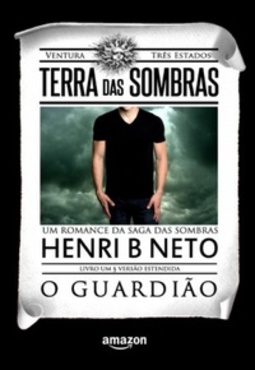 Terra das Sombras: O Guardião (Terra das Sombras #1)