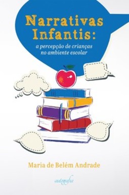 Narrativas infantis: a percepção de crianças no ambiente escolar