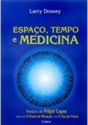 Espaço, Tempo e Medicina