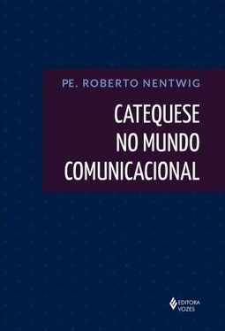 Catequese no mundo comunicacional