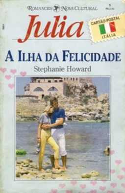 A Ilha Da Felicidade (Julia Cartão Postal #05)