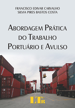 Abordagem prática do trabalho portuário e avulso