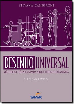 Desenho Universal: Metodos E Tecnicas Para Arquitetos E Urbanistas