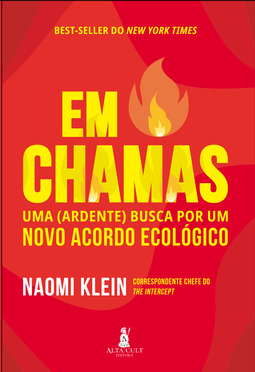 Em chamas: uma (ardente) busca por um novo acordo ecológico