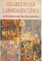 Cenários Sociais e Abordagem Clínica
