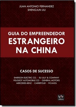 Guia Do Empreendedor Estrangeiro Na China