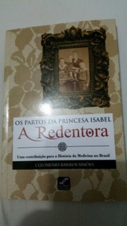 Os Partos Da Princesa Isabel A Redentora