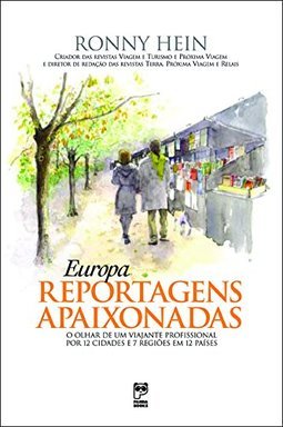 Europa: Reportagens Apaixonadas