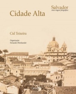 Cidade Alta (Salvador: uma viagem fotográfica #2)