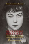 Alexandra Kollontai: Feminismo e socialismo: uma abordagem crítica do direito