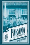 Paraná: uma história
