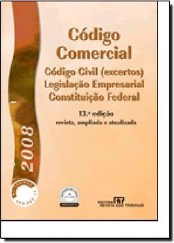 Código Comercial: Código Civil, Legislação Empresarial ... - vol. 7